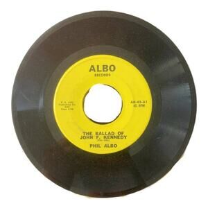 Phil Albo Ballad of John F Kennedy JFK My Shoes Keep Walking 45 RPM Vinyl 1963
